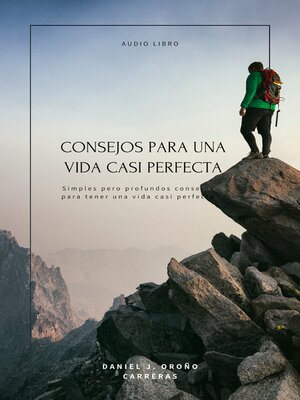 cover image of Consejos para una vida casi perfecta